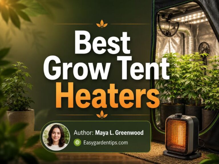 Best Grow Tent Heaters for Safe Temperature Control